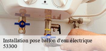 Installation pose ballon d'eau électrique  oisseau-53300 AS renovation